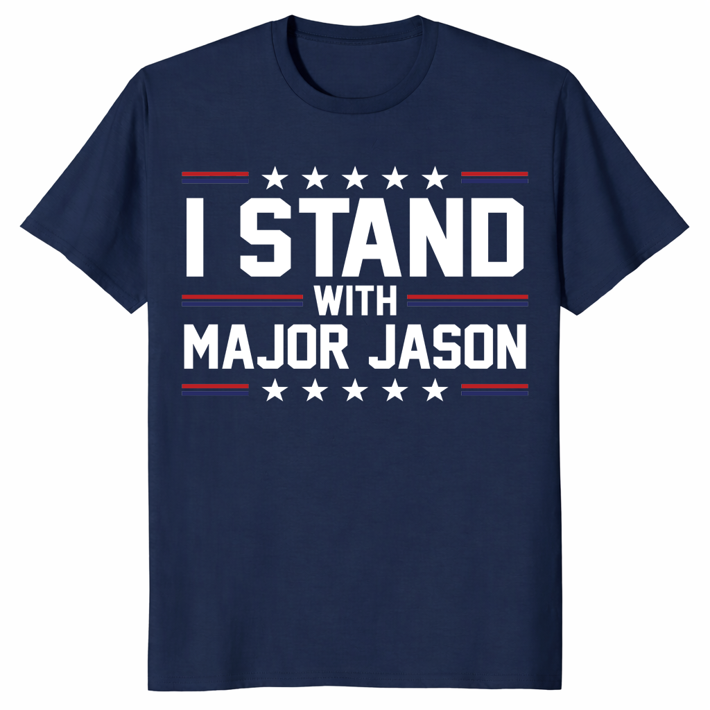 I Stand With Major Jason T Shirt | Cuccico