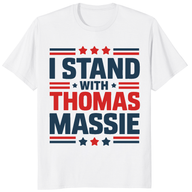 I Stand With Thomas Massie Shirt – Political Libertarian T-Shirt | Cuccico