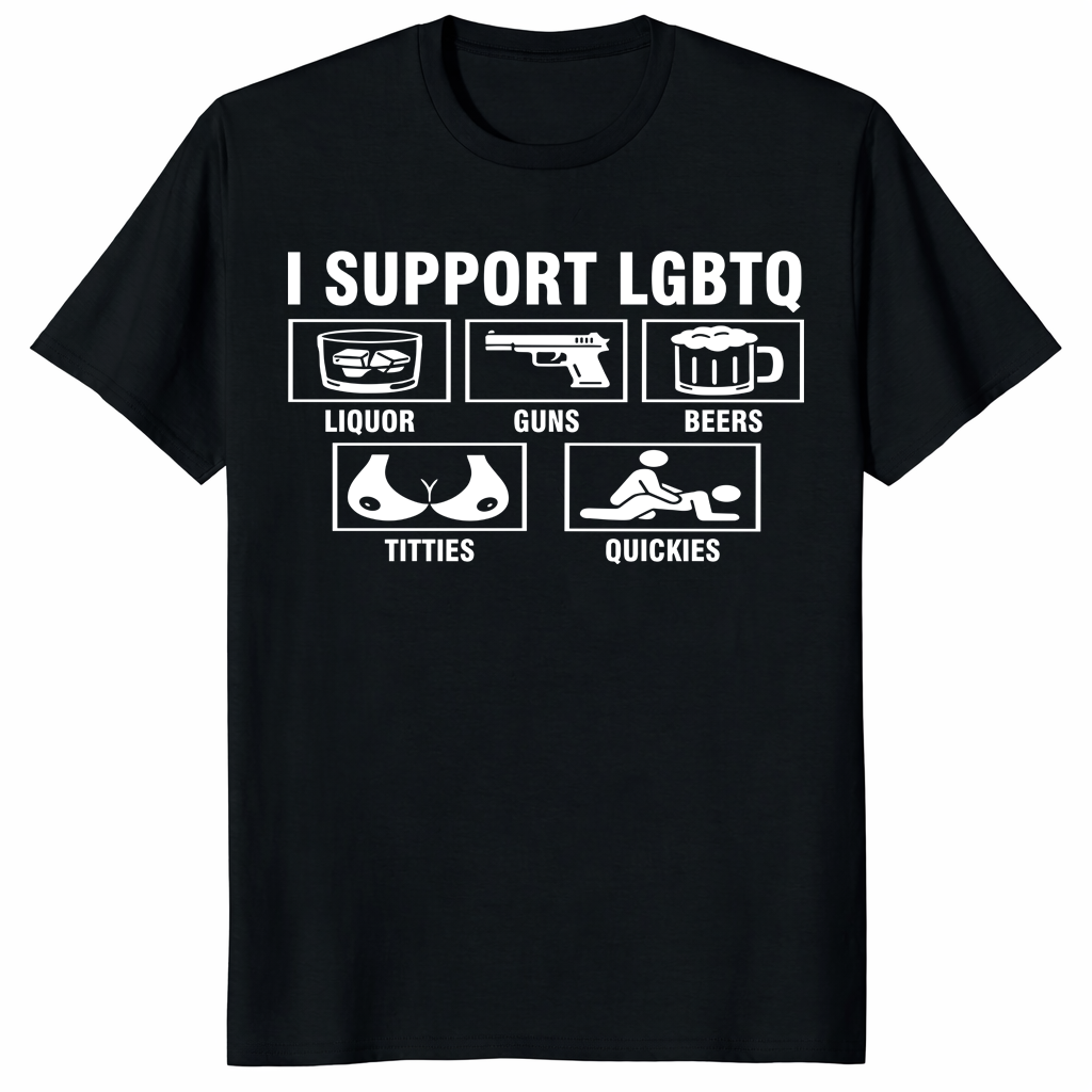 I Support LGBTQ shirt front view black funny adult humor graphic tee
