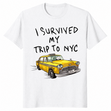 I Survived My Trip To NYC Funny New York City Souvenir T-Shirt | Cuccico
