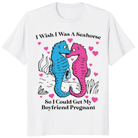 I Wish I Was A Seahorse So I Could Get My Boyfriend Pregnant T Shirt trending design shirt