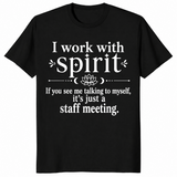 I work with Spirit humor mom shirt black