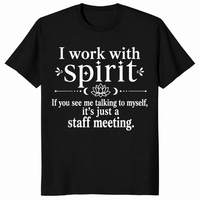 I work with Spirit humor mom shirt black