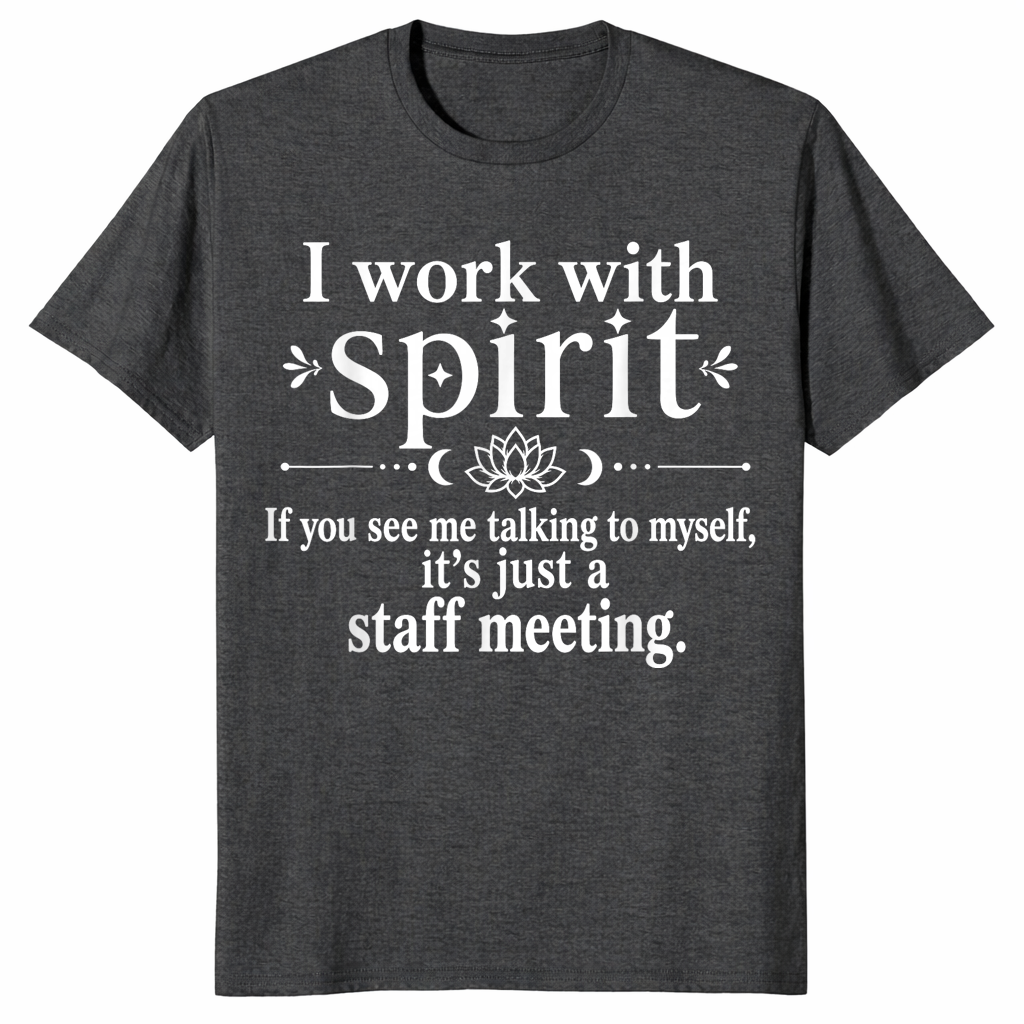 I work with Spirit humor mom shirt dark heather grey