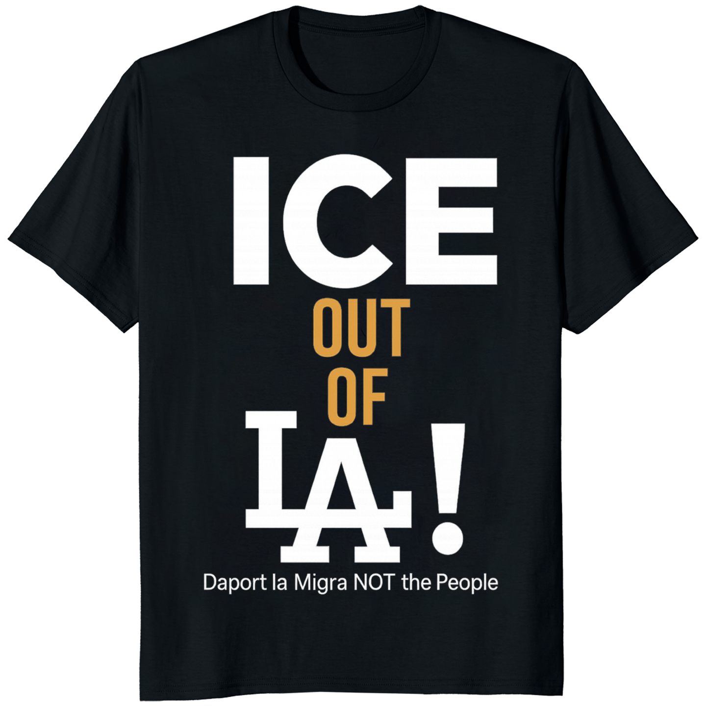 ICE Out of LA Shirt in black with Deport LA Migra design by Cuccico