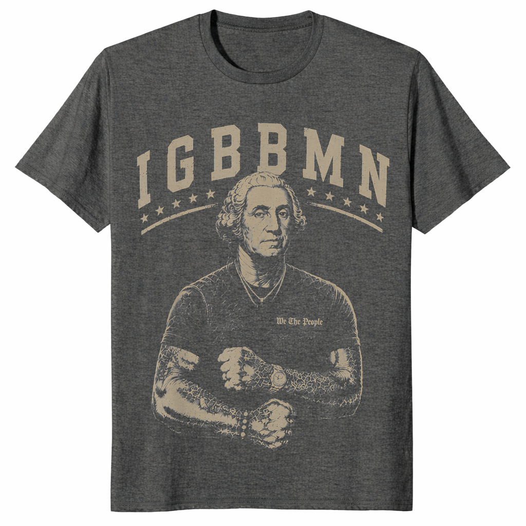 It's Gonna Be Bad My - IGBBMN Meme George Washington T-Shirt | Cuccico