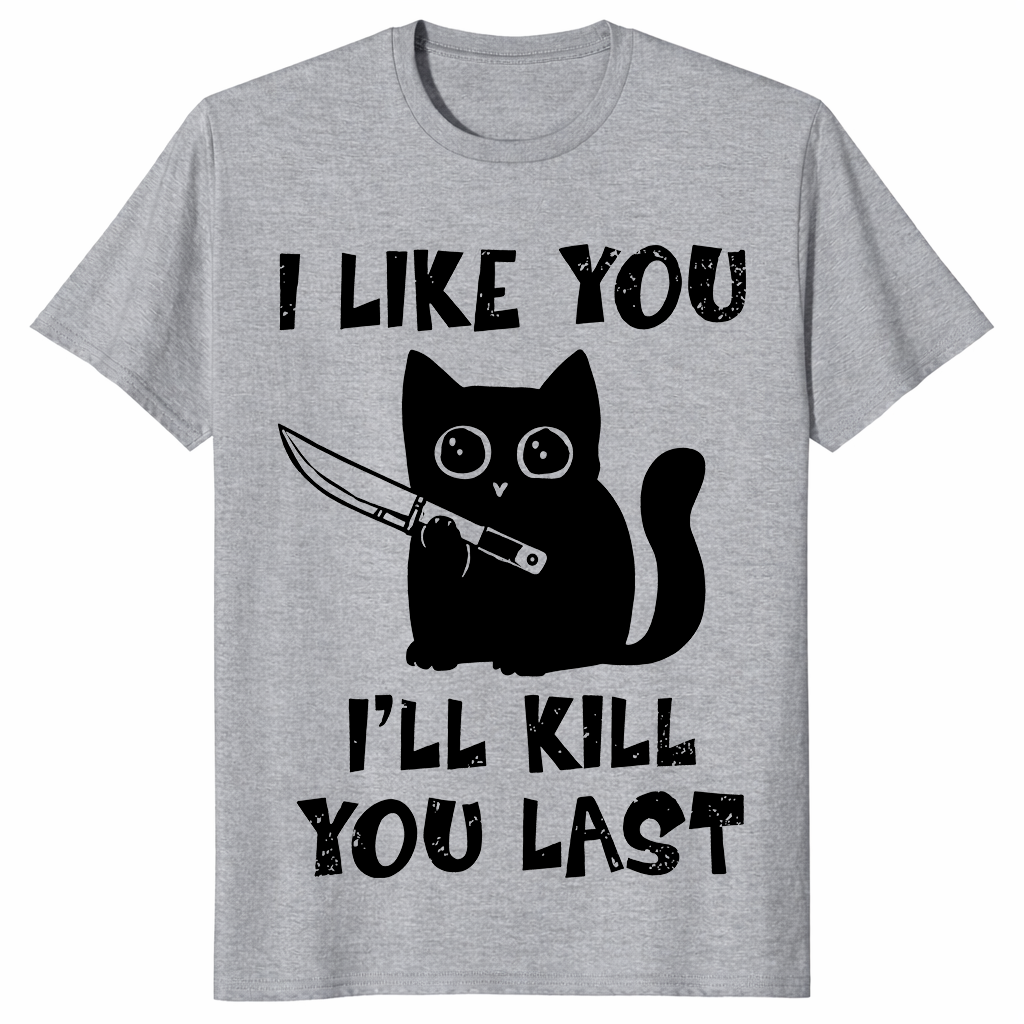 I'll Kill You Last cat shirt in sport grey