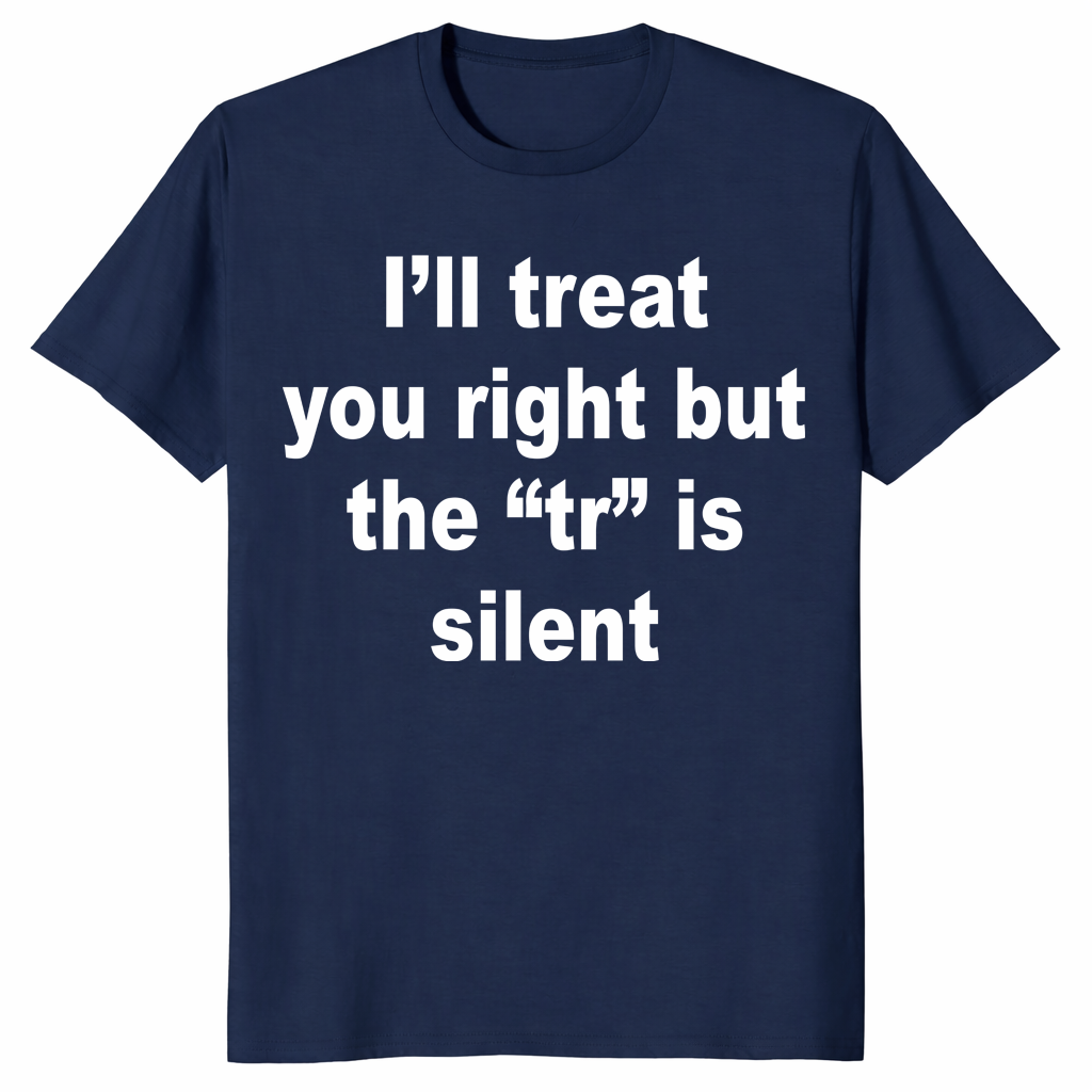 I'll Treat You Right shirt in navy