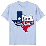 I'm A Talafreako Texas T Shirt Light Blue