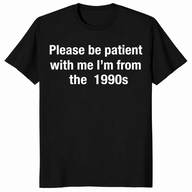 I'm from the 1900s shirt in black