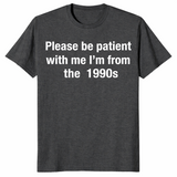 I'm from the 1900s shirt in dark heather grey
