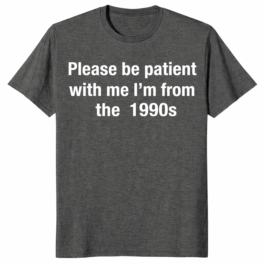 I'm from the 1900s shirt in dark heather