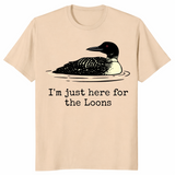 I'm Just Here For The Loons Minnesota Lake Life T-Shirt | Cuccico