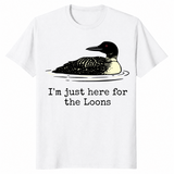 I'm Just Here For The Loons Minnesota Lake Life T-Shirt | Cuccico