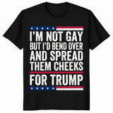 I'm Not Gay But Trump shirt in black with bold MAGA parody slogan
