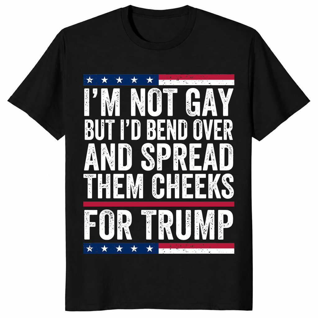 I'm Not Gay But Trump shirt in black with bold MAGA parody slogan