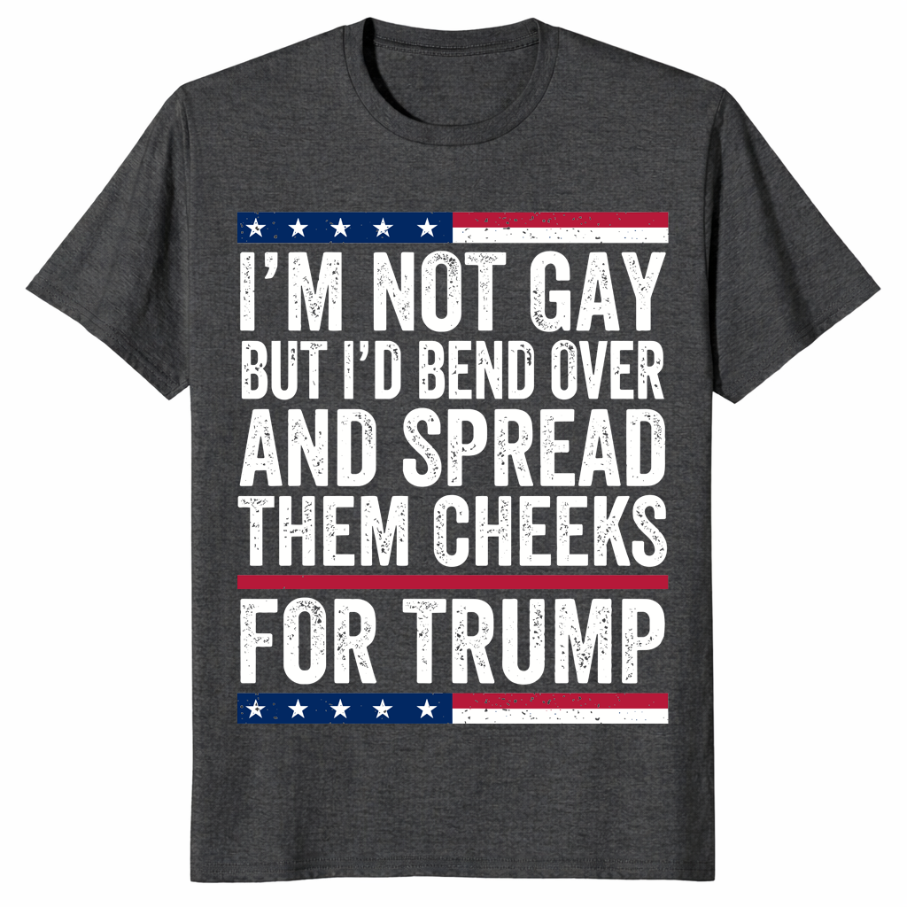 I'm Not Gay But Trump shirt in dark heather grey with MAGA parody slogan