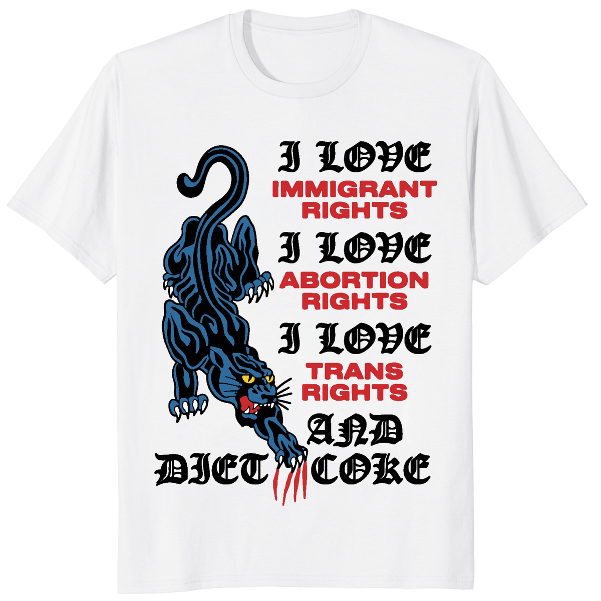 I Love Immigrant, Abortion, Trans Rights & Diet Coke T-Shirt | Activist Tee | Cuccico