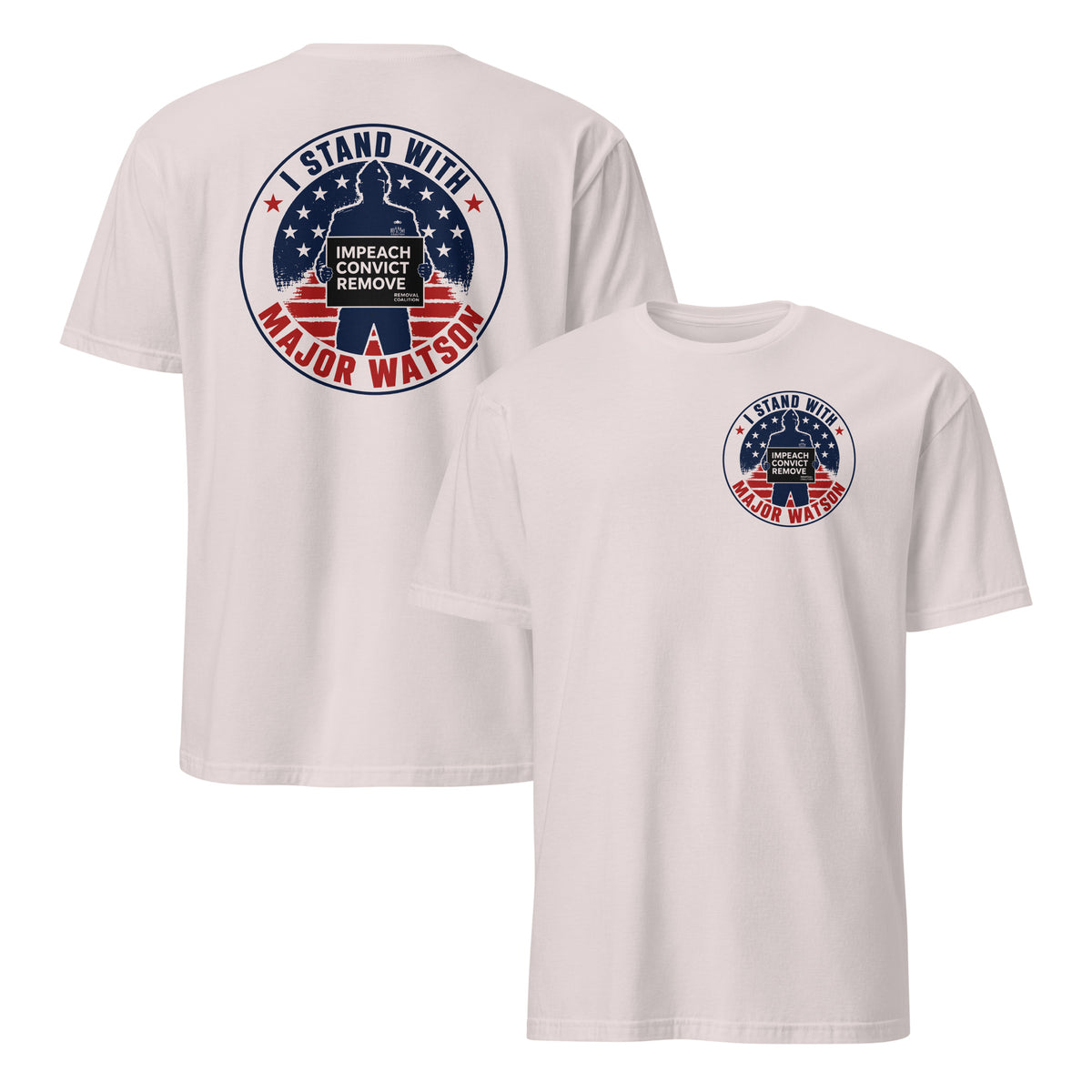 I Stand With Major Watson Impeach Convict Remove T Shirt | Cuccico