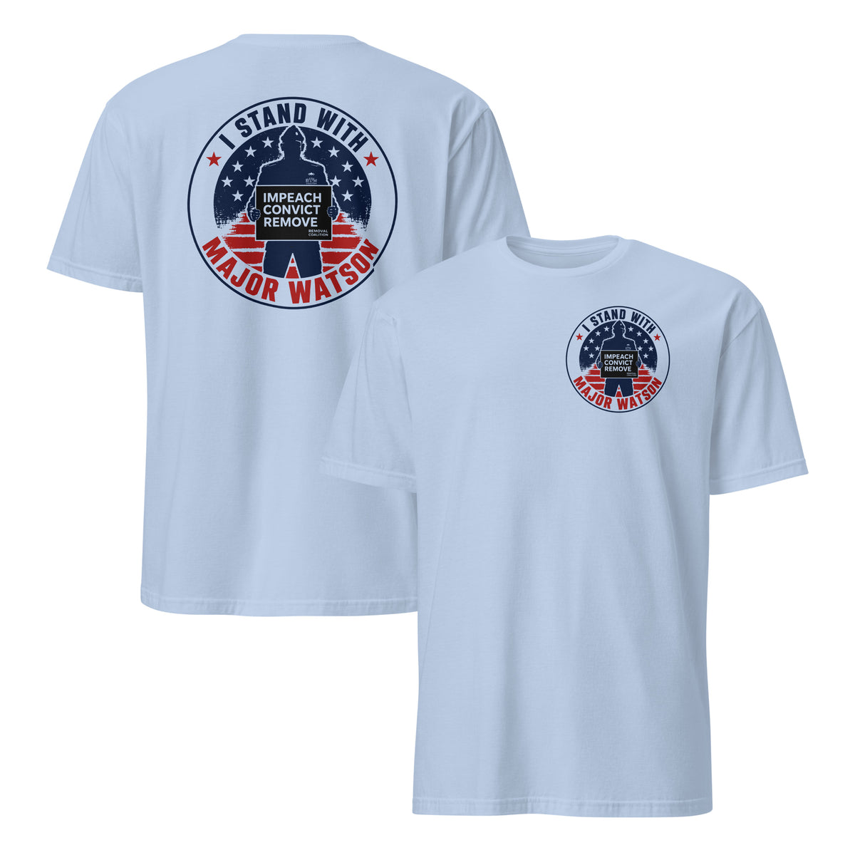 I Stand With Major Watson Impeach Convict Remove T Shirt | Cuccico
