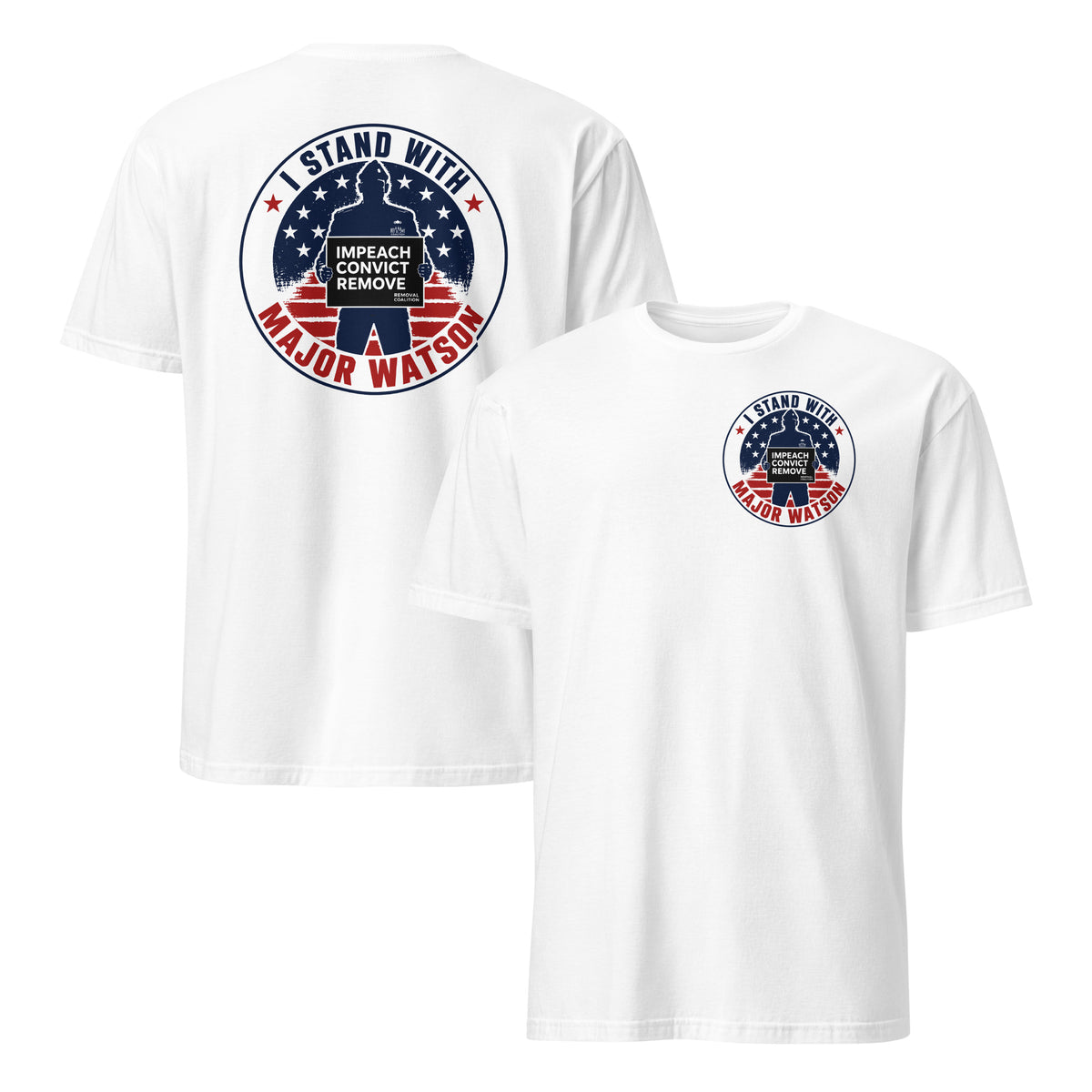 I Stand With Major Watson Impeach Convict Remove T Shirt | Cuccico