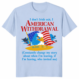 Irish Exit American Withdrawal shirt design featuring eagle flag jets and Middle East text