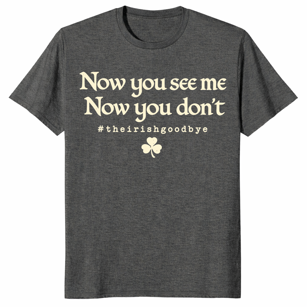 Irish Goodbye Shirt in dark heather