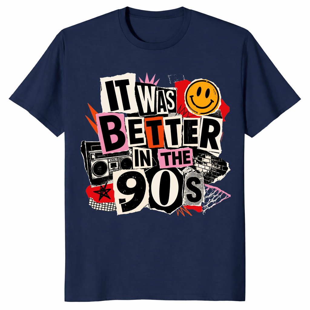 It Was Better In The 90s shirt in navy