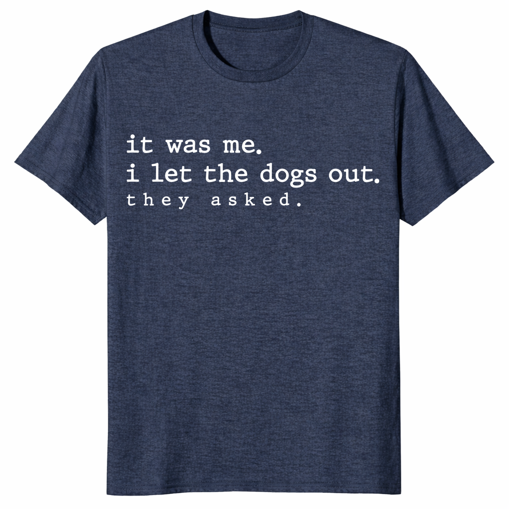 It was me dog humor t shirt for dog owners and puppy parents
