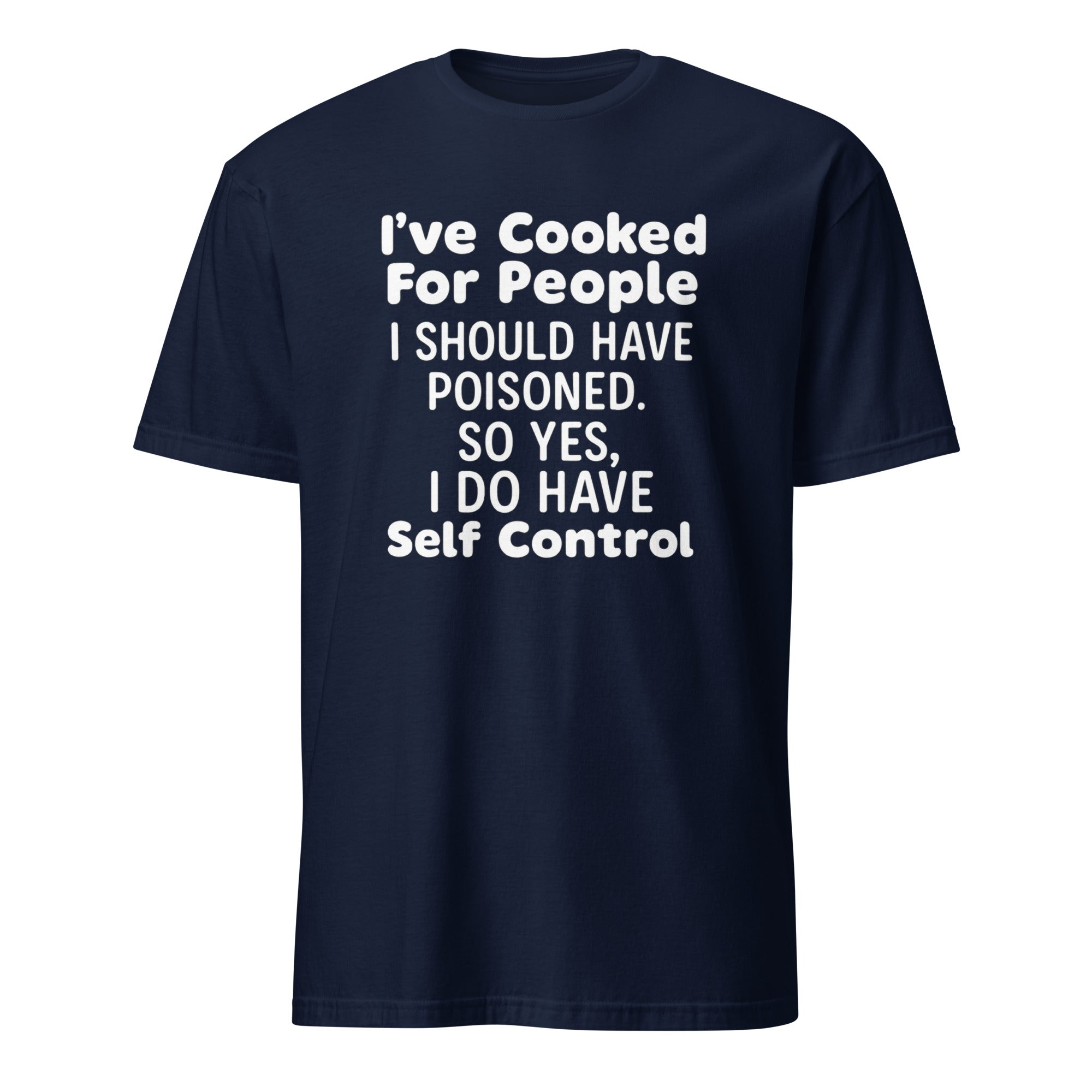 I’ve Cooked For People I Should Have Poisoned So Yes I Do Have Self Shirt in Navy by Cuccico