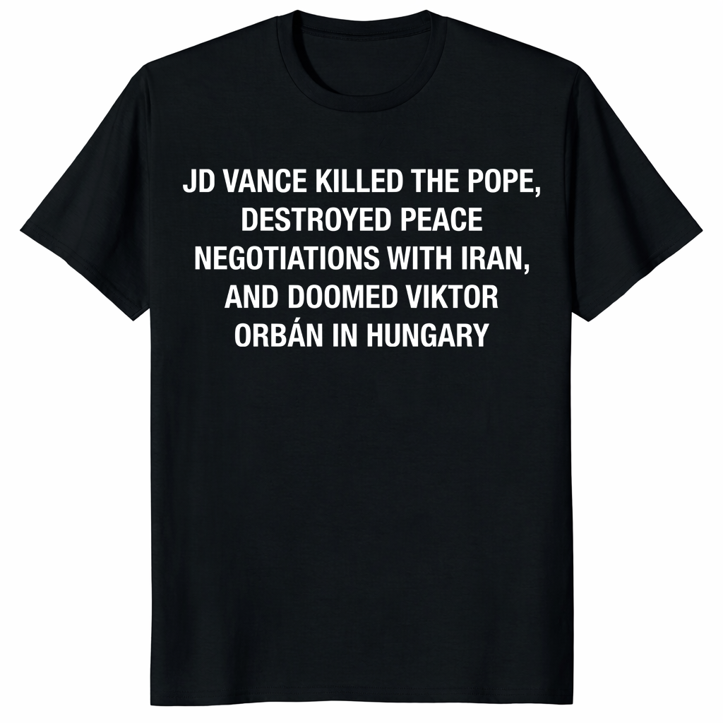 JD Vance Killed The Pope Shirt black funny political protest graphic tee