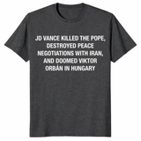JD Vance Killed The Pope Shirt dark heather grey funny meme tee