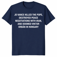JD Vance Killed The Pope Shirt navy JD Vance meme shirt