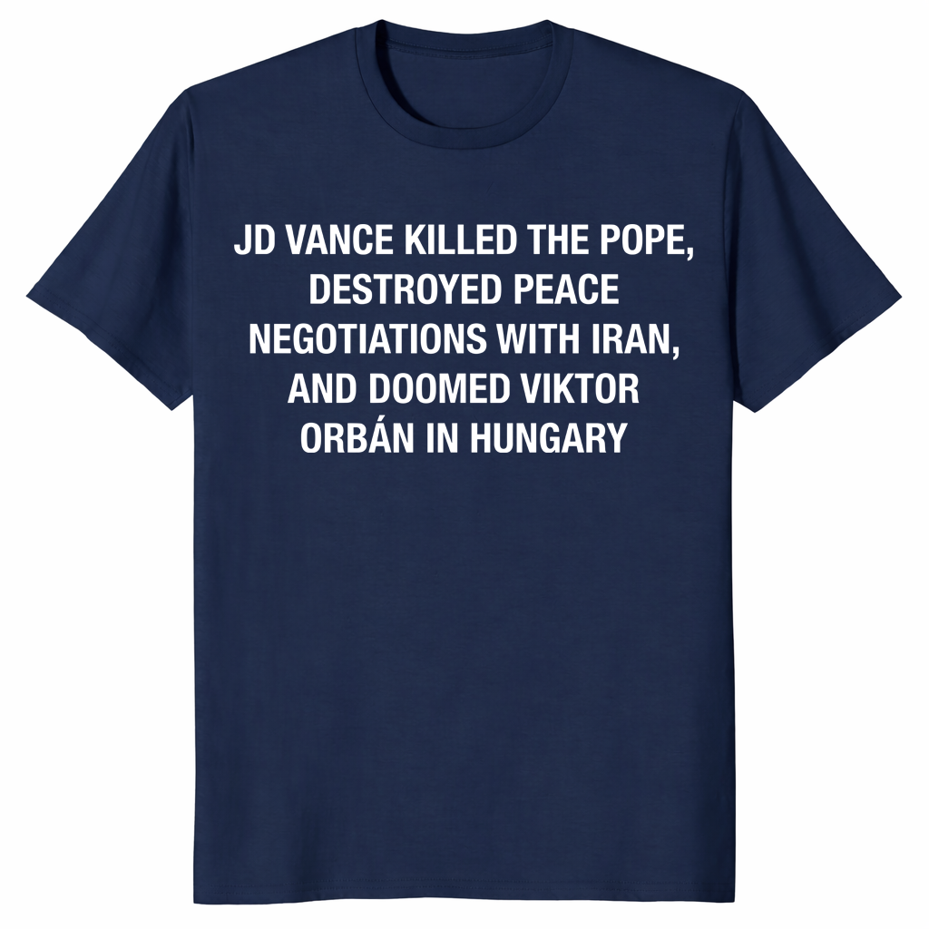 JD Vance Killed The Pope Shirt navy JD Vance meme shirt