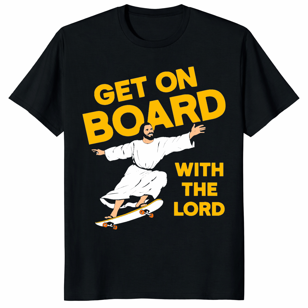 Jesus Get On Board With the Lord Shirt trending design shirt