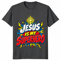 Jesus superhero shirt, bold faith slogan graphic T-shirt