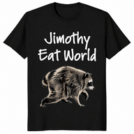 Jimothy Eat World funny raccoon shirt in black