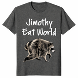 Jimothy Eat World funny raccoon shirt in dark heather