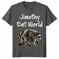 Jimothy Eat World funny raccoon shirt in dark heather