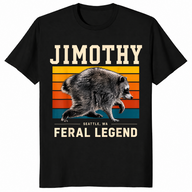 Jimothy Seattle Feral Legend Raccoon Cryptid 2026 Funny Meme Shirt | Cuccico