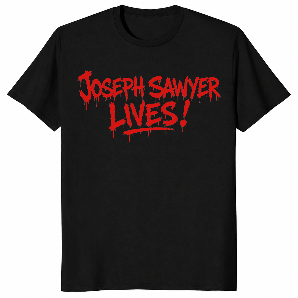 Joseph Sawyer Lives Retro Horror Slasher Movie Villain Shirt | Cuccico