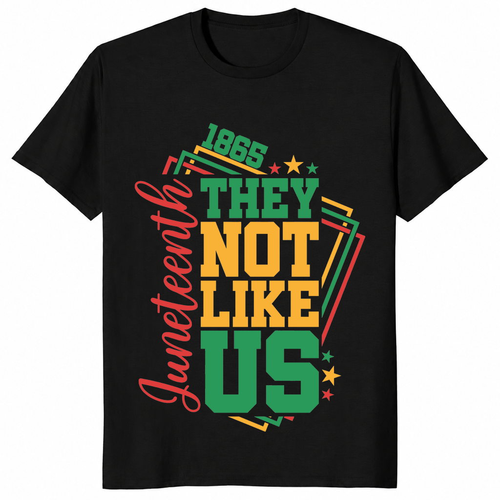 Juneteenth they not like us shirt in black
