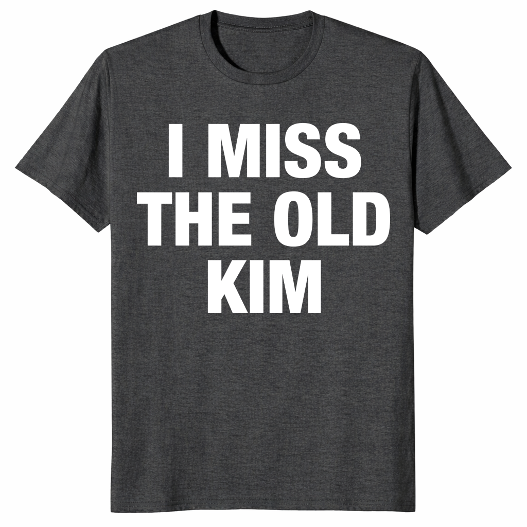Kanye West I Miss The Old Kim T Shirt | Pop Culture Tee | Cuccico