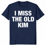 Kanye West I Miss The Old Kim T Shirt | Pop Culture Tee | Cuccico