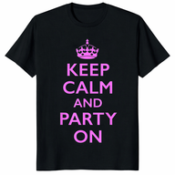 Keep Calm and Party On Pink T-Shirt – Neon Minimal | Quote Design | Cuccico