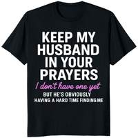 Keep My Husband In Your Prayers Shirt – Funny Christian Women’s Faith Tee