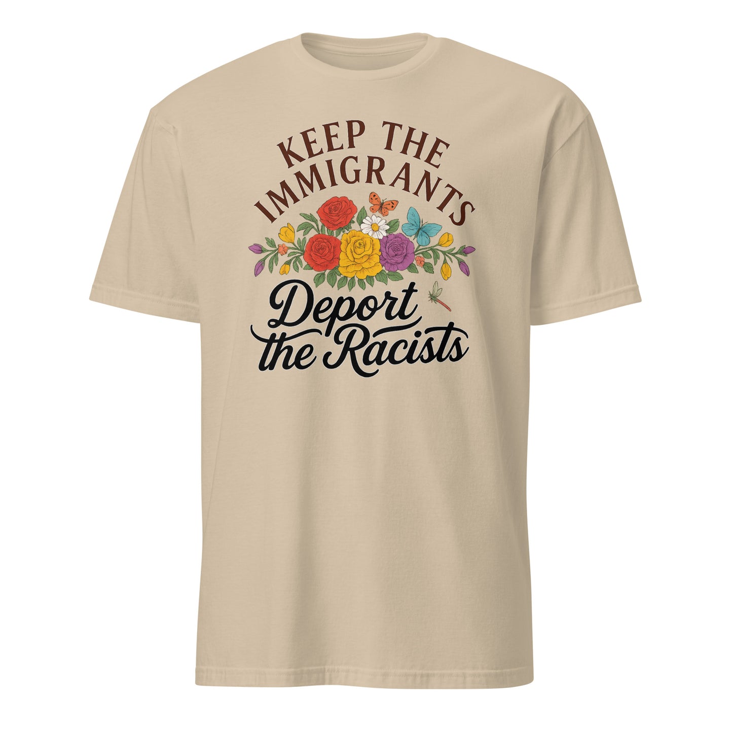 Keep the Immigrants Deport the Racists T-Shirt in Sand Beige by Cuccico