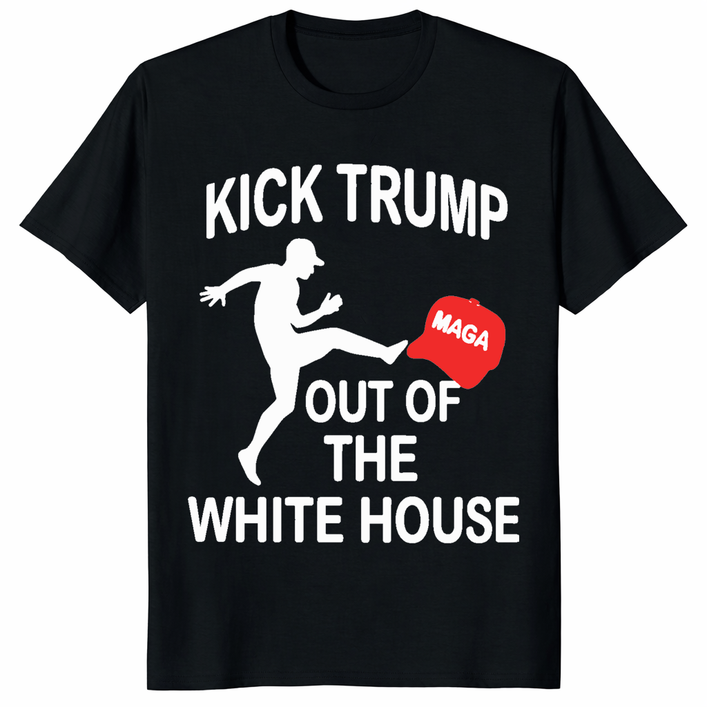 Kick Trump Out Of The White House Shirt trending design shirt