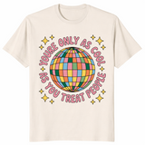 Kindness Affirmation Shirt T-Shirt in Natural