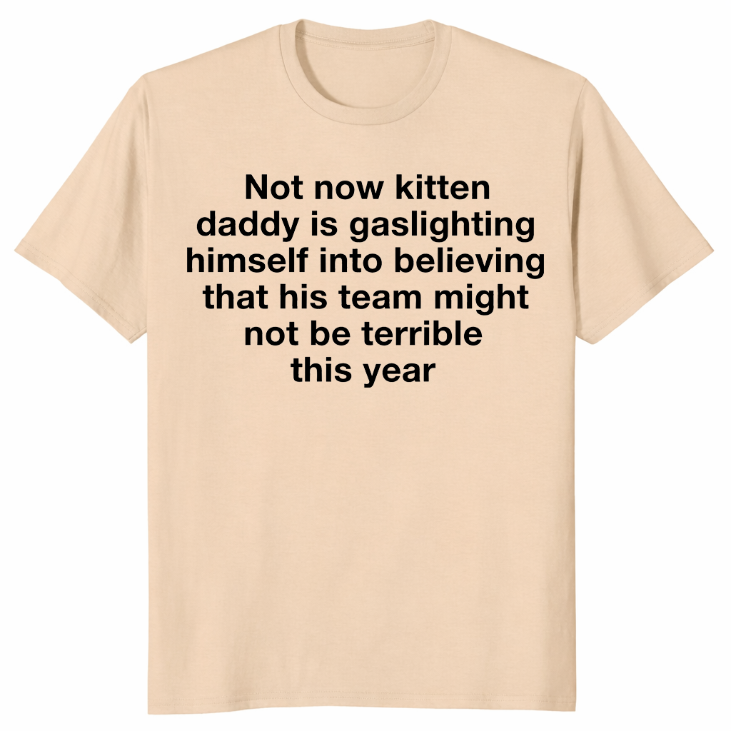 Kitten daddy shirt in sand